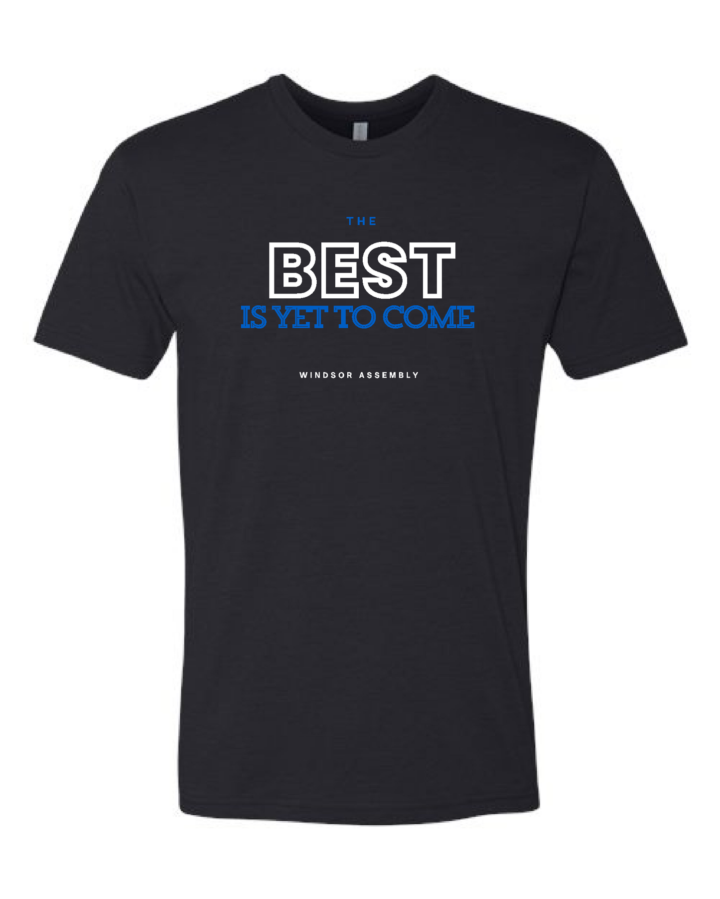 WA- Men Best is Yet to Come- Next Level CVC Tee