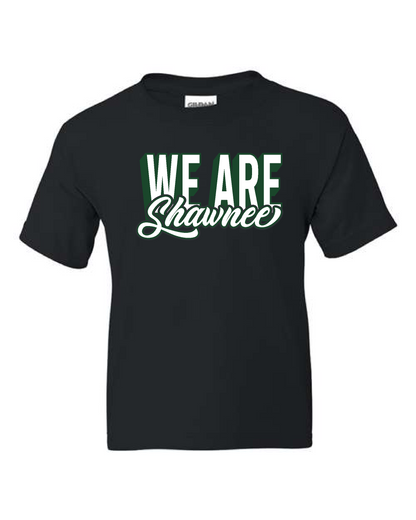 Shawnee 26- Gildan Short Sleeve Tee (8000) We Are Shawnee