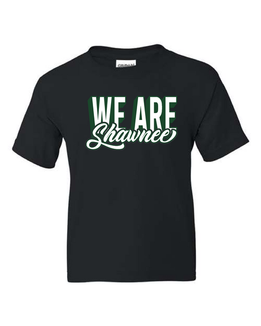 Shawnee 26- Gildan Short Sleeve Tee (8000) We Are Shawnee