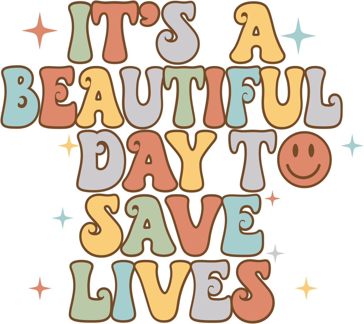 Beautiful Day to Save Lives
