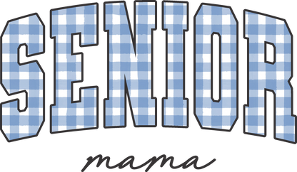 Senior Mama Blue & White Gingham
