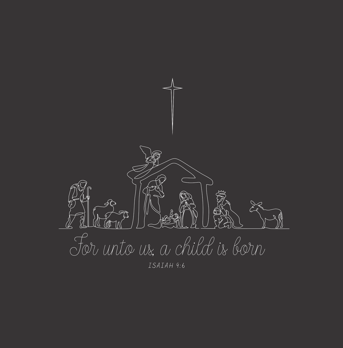For Unto us a Child is Born White