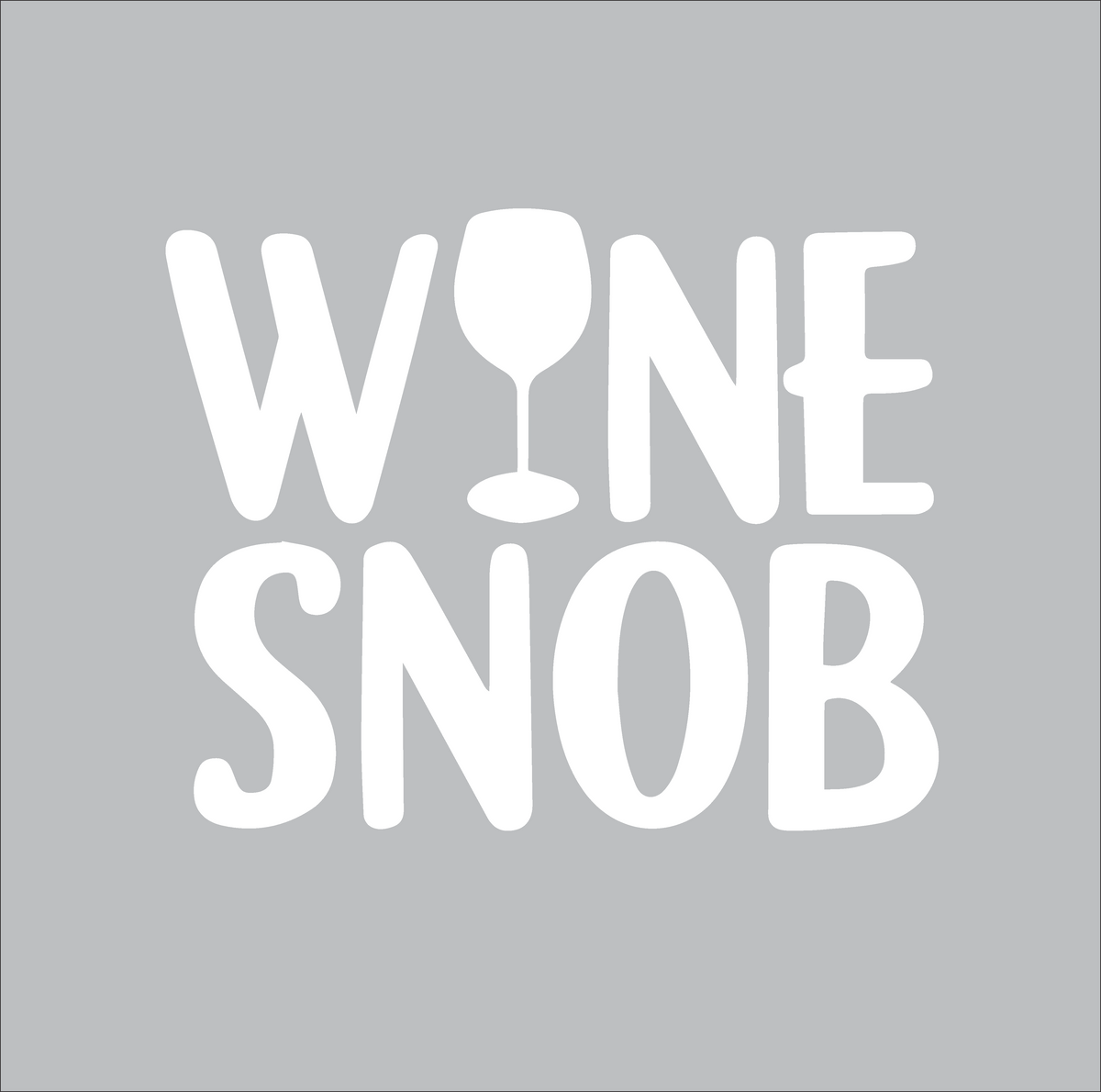 Wine Snob (White)
